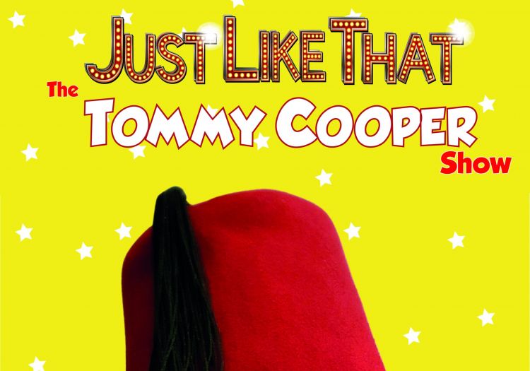 Just Like That! The Tommy Cooper Show